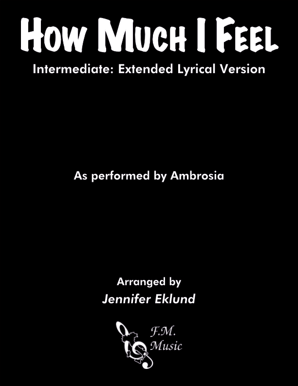 How Much I Feel (Intermediate: Extended Lyrical Version)